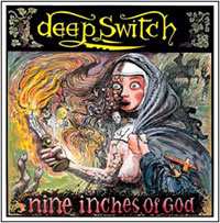 Album Deep Switch: Nine Inches Of God