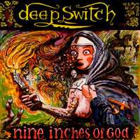 2CD Deep Switch: Nine Inches Of God 302713