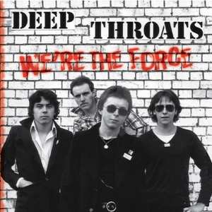 Album Deep Throats: We're The Force