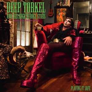 Album Deep Torkel & His Rock 'n: Playing It Safe