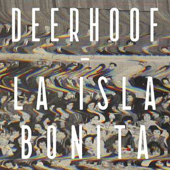 CD Deerhoof: La Isla Bonita 423134