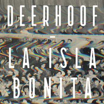 CD Deerhoof: La Isla Bonita