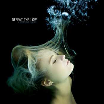 CD Defeat The Low: A Nervous Smile 506498