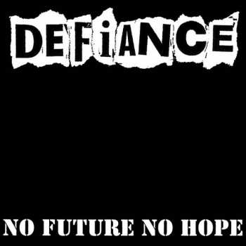 Album Defiance: No Future No Hope