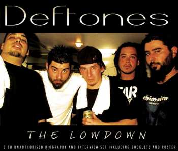 Album Deftones: The Lowdown