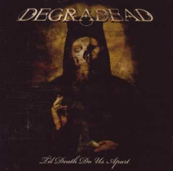Album Degradead: Til Death Do Us Apart