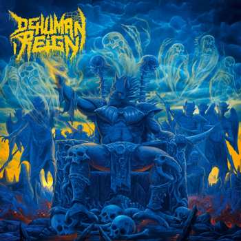 Album Dehuman Reign: Descending Upon The Oblivious