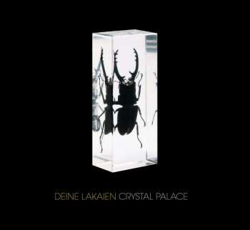 CD Deine Lakaien: Crystal Palace LTD | DIGI 8313