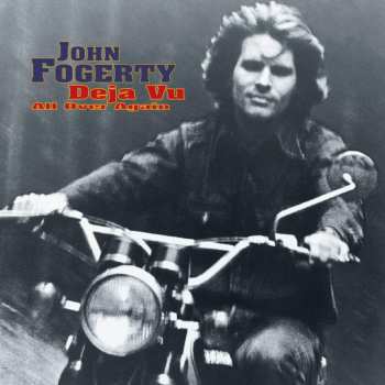 Album John Fogerty: Deja Vu All Over Again
