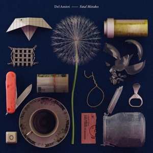 LP Del Amitri: Fatal Mistakes - Outtakes & B-Sides LTD | CLR 472361