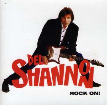 CD Del Shannon: Rock On! 366778