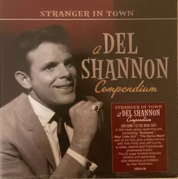Del Shannon: Stranger In Town: A Del Shannon Compendium