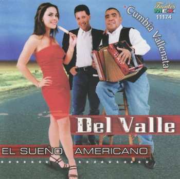 Album Del Valle: El Sueño Americano