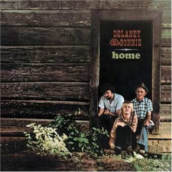 CD Delaney & Bonnie: Home 521861