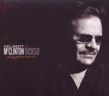 CD Delbert McClinton: Acquired Taste 390371
