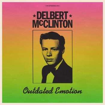 Album Delbert McClinton: Outdated Emotions