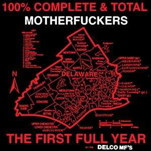 Album Delco MF's: 100% Complete And Total Motherfuckers