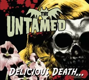 The Untamed: Delicious Death...