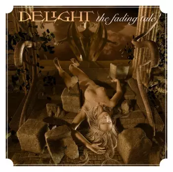 Delight: The Fading Tale