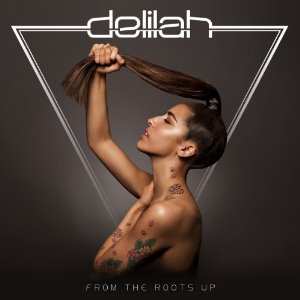 Album Delilah: From The Roots Up