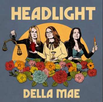 Album Della Mae: Headlight
