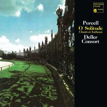 Album Deller Consort: Purcell O Solitude 