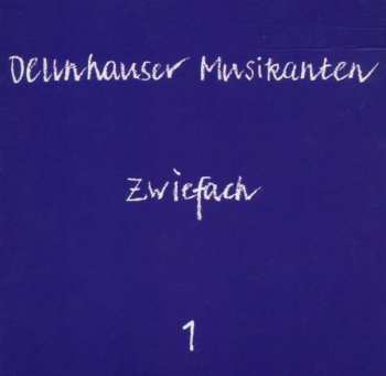 Album Dellnhauser Musikanten: Zwiefach 1