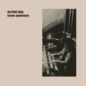 Album Delphine Dora: Hymnes Apophatiques