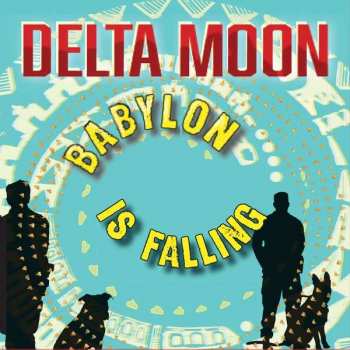 CD Delta Moon: Babylon Is Falling 289071