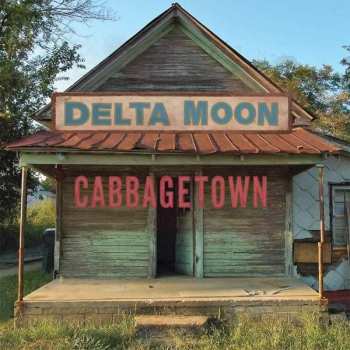Album Delta Moon: Cabbagetown