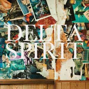 Album Delta Spirit: Delta Spirit
