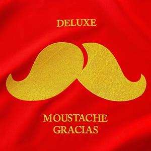 Deluxe: Moustache Gracias