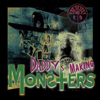 SP Demented Are Go:  Daddy's Making Monsters  81696