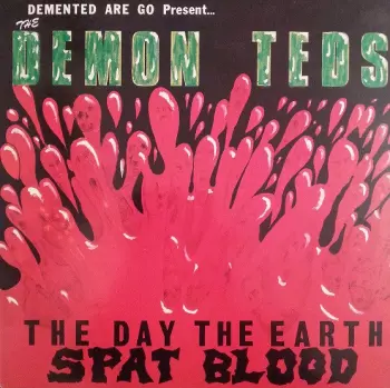 The Day The Earth Spat Blood