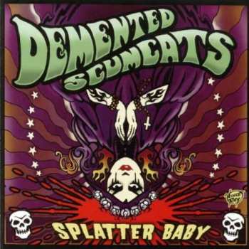 Album Demented Scumcats: Splatter Baby