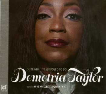 Album Demetria Taylor: Doin' What I'm Supposed To Do