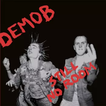 Demob: Still No Room