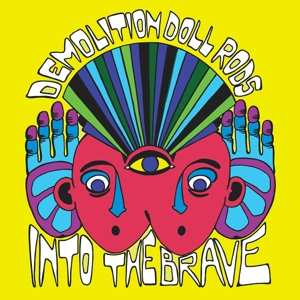 Album Demolition Doll Rods: Into The Brave