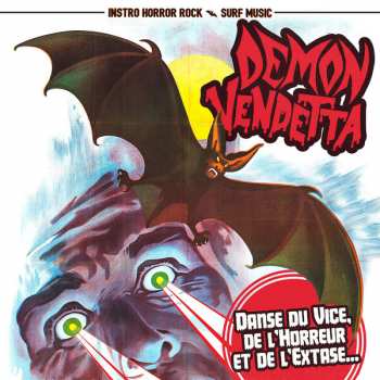 Album Demon Vendetta: Danse Du Vice, De L'Horreur Et De L'Extase ...