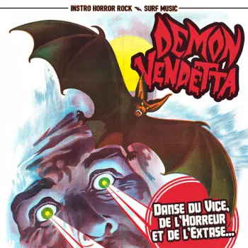 Demon Vendetta: Danse Du Vice, De L'Horreur Et De L'Extase ...