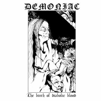 Album Demoniac: The Birth Of Diabolic Blood