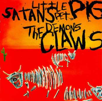 Album Demon's Claws: Satan's Little Pet Pig