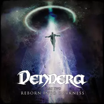 Dendera: Reborn Into Darkness Ep
