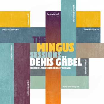 Album Denis Gäbel: The Mingus Sessions
