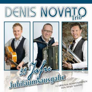Album Denis Novato Trio: 35 Jahre Jubiläumsausgabe