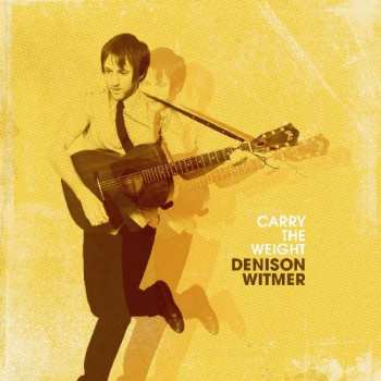 Album Denison Witmer: Carry The Weight