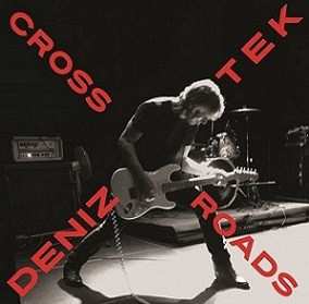 Album Deniz Tek: Crossroads
