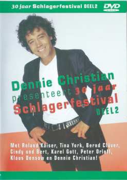 Album Dennie Christian: 30 Jaar Schlagerfestival Deel 2