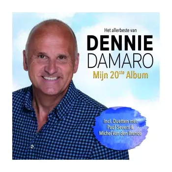 Dennie Damaro: Mijn Twintigste Album: Het Allerbeste Van Dennie Damaro