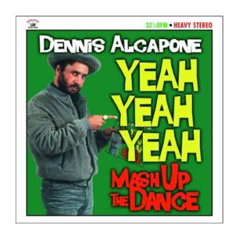 Dennis Alcapone: Yeah Yeah Yeah Mash Up The Dance